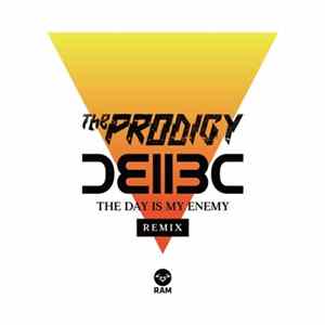 The Prodigy - The Day Is My Enemy (Bad Company UK Remix) Album