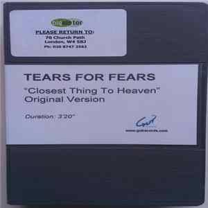 Tears For Fears - Closest Thing To Heaven (Original Version) Album
