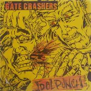 The Gate Crashers / Idol Punch - The Gatecrashers / Idol Punch Album